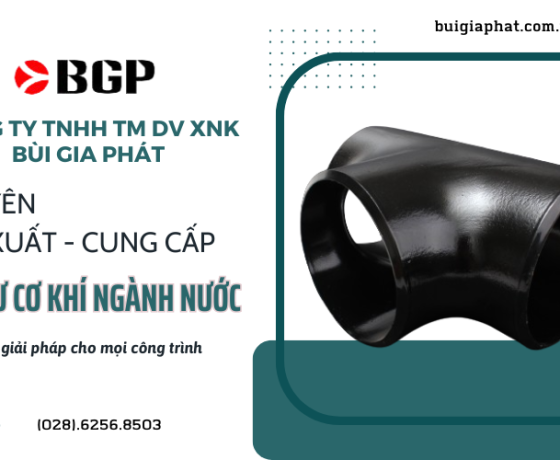 Địa chỉ cung cấp vật tư cơ khí ngành nước giá tốt tại TP.HCM